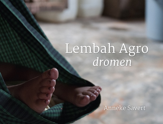 Lembah Agro, dromen - Boekpresentatie Anneke Savert 